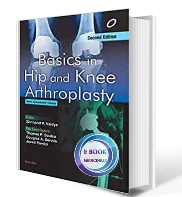 دانلود کتابBasics in Hip and Knee Arthroplasty 2nd Edition2019 ( PDF)